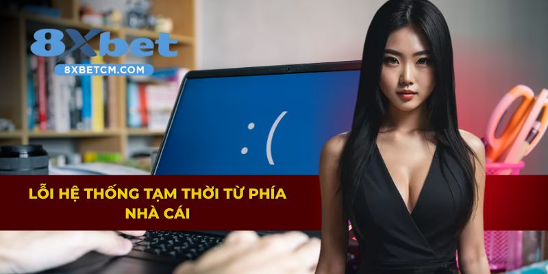 Lỗi đăng nhập do sự cố hệ thống từ phía nền tảng