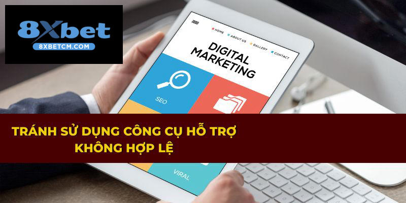Cảnh báo không nên dùng công cụ sai cách khi nhận khuyến mãi 8XBET