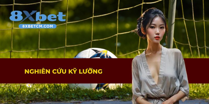 Phân tích kỹ trước khi đặt cược tại thể thao 8XBET